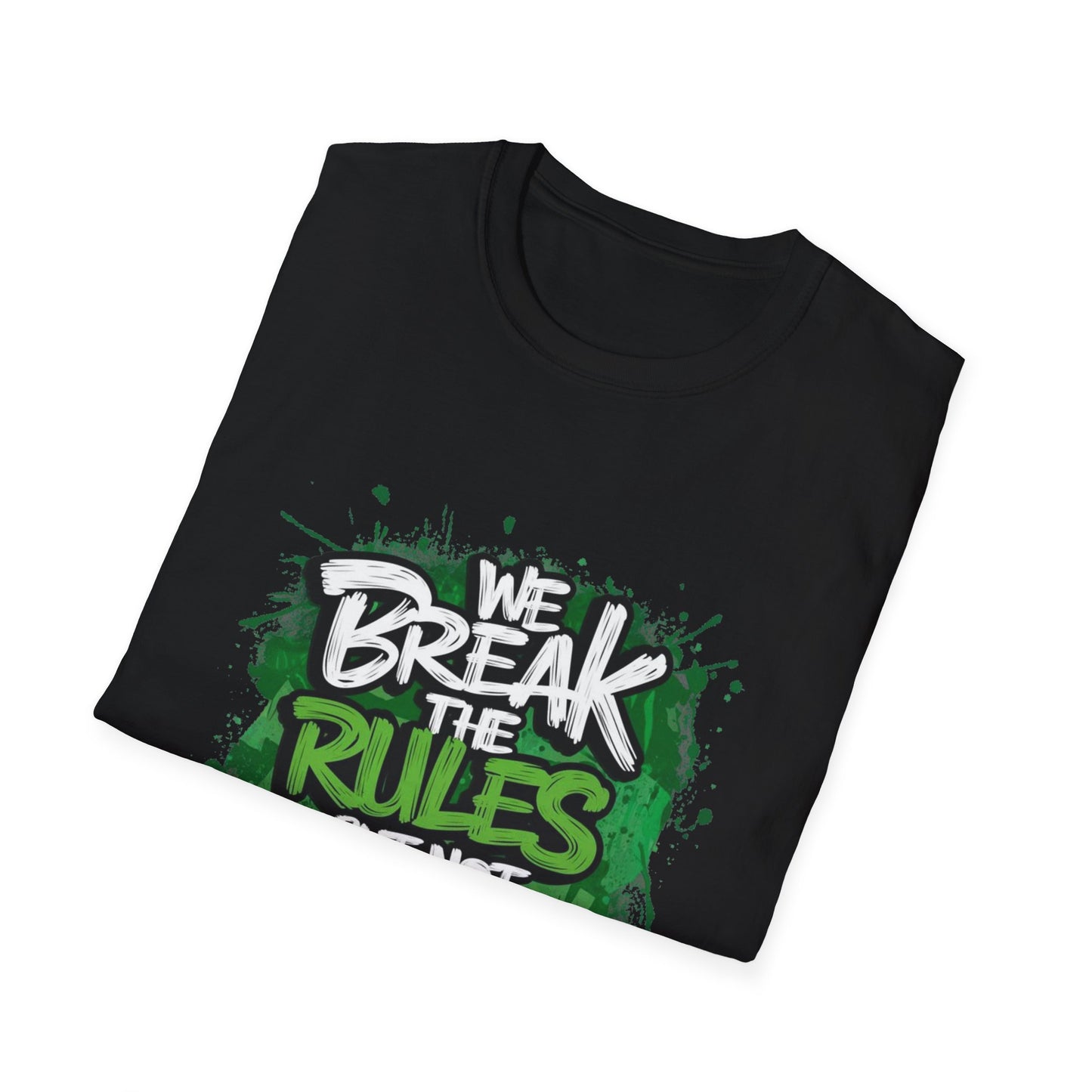 We Break the Rules But Not Hearts T‑Shirt | CartOrial