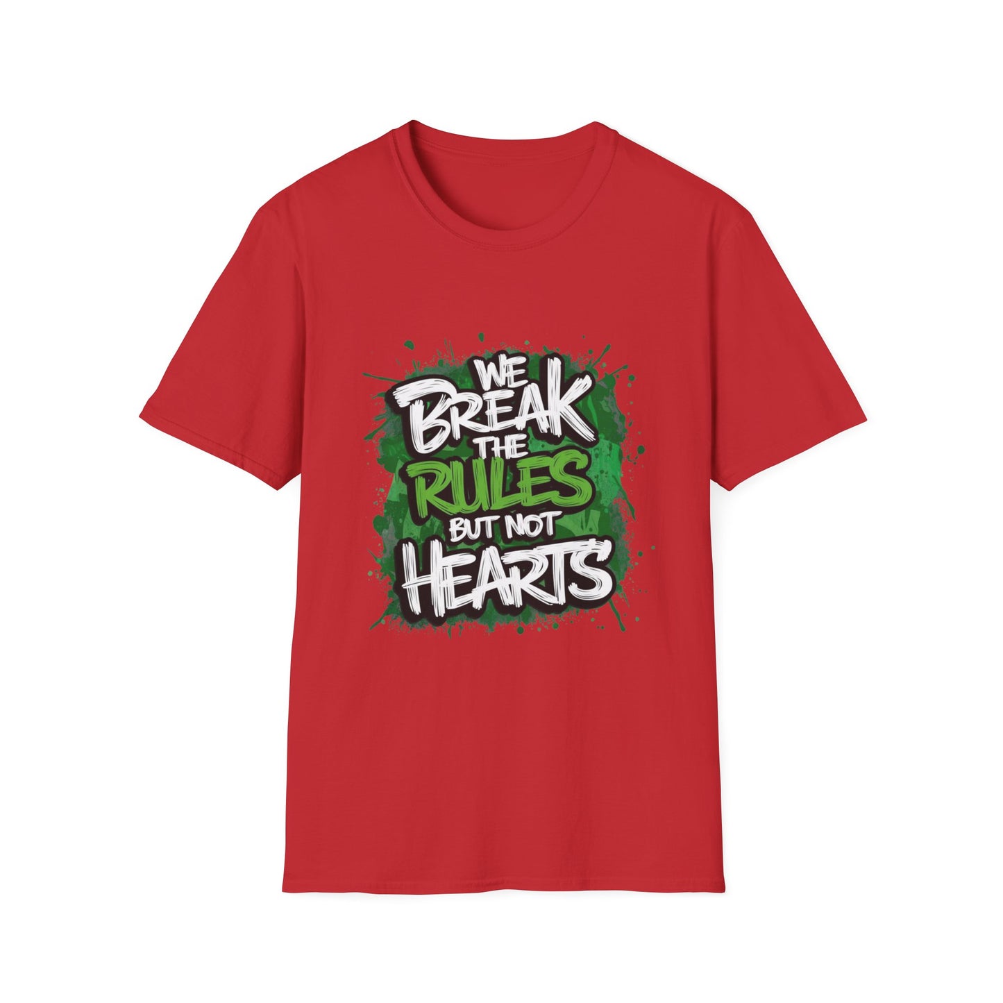 We Break the Rules But Not Hearts T‑Shirt | CartOrial