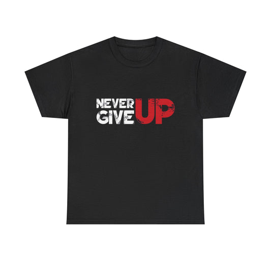 Never Give Up T-Shirt — Motivational Gym & Inspirational Workout Tee | CartOrial
