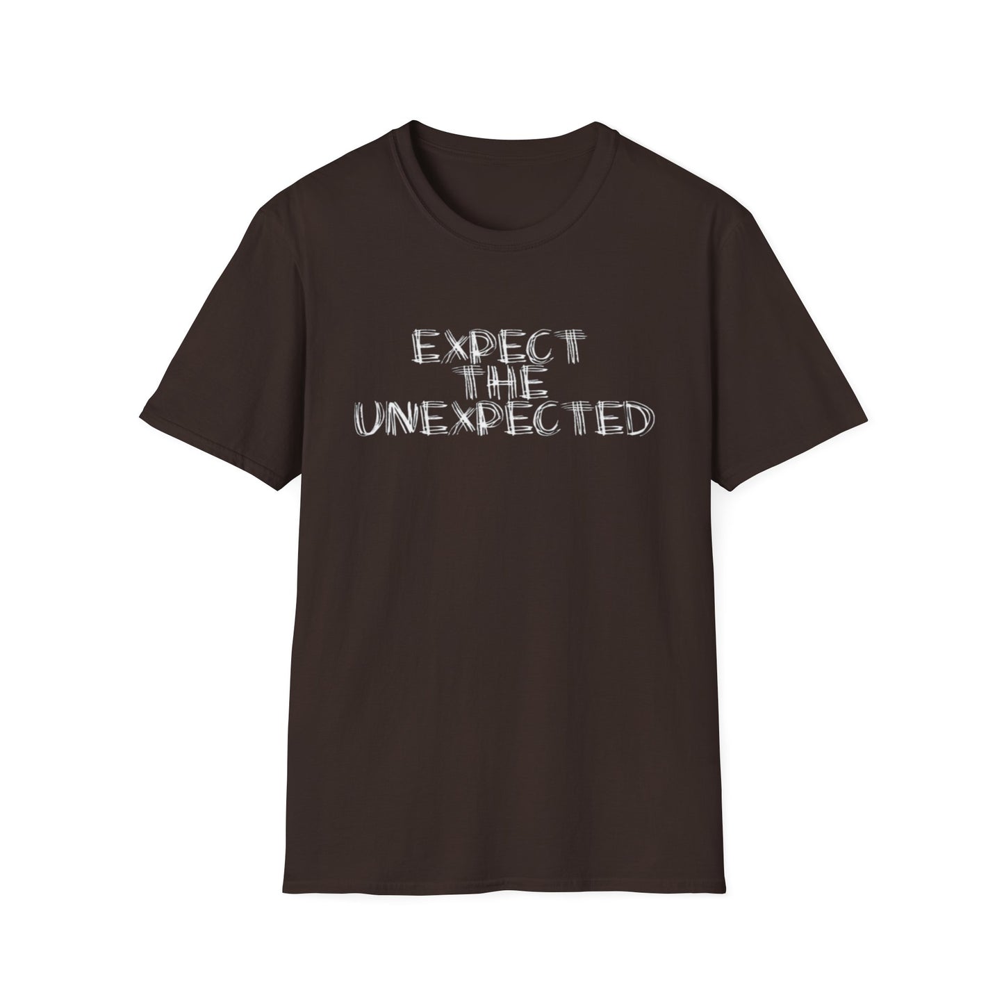T-Shirt — “Expect The Unexpected” Graphic Tee | Bold Grunge Motivational Shirt | CartOrial