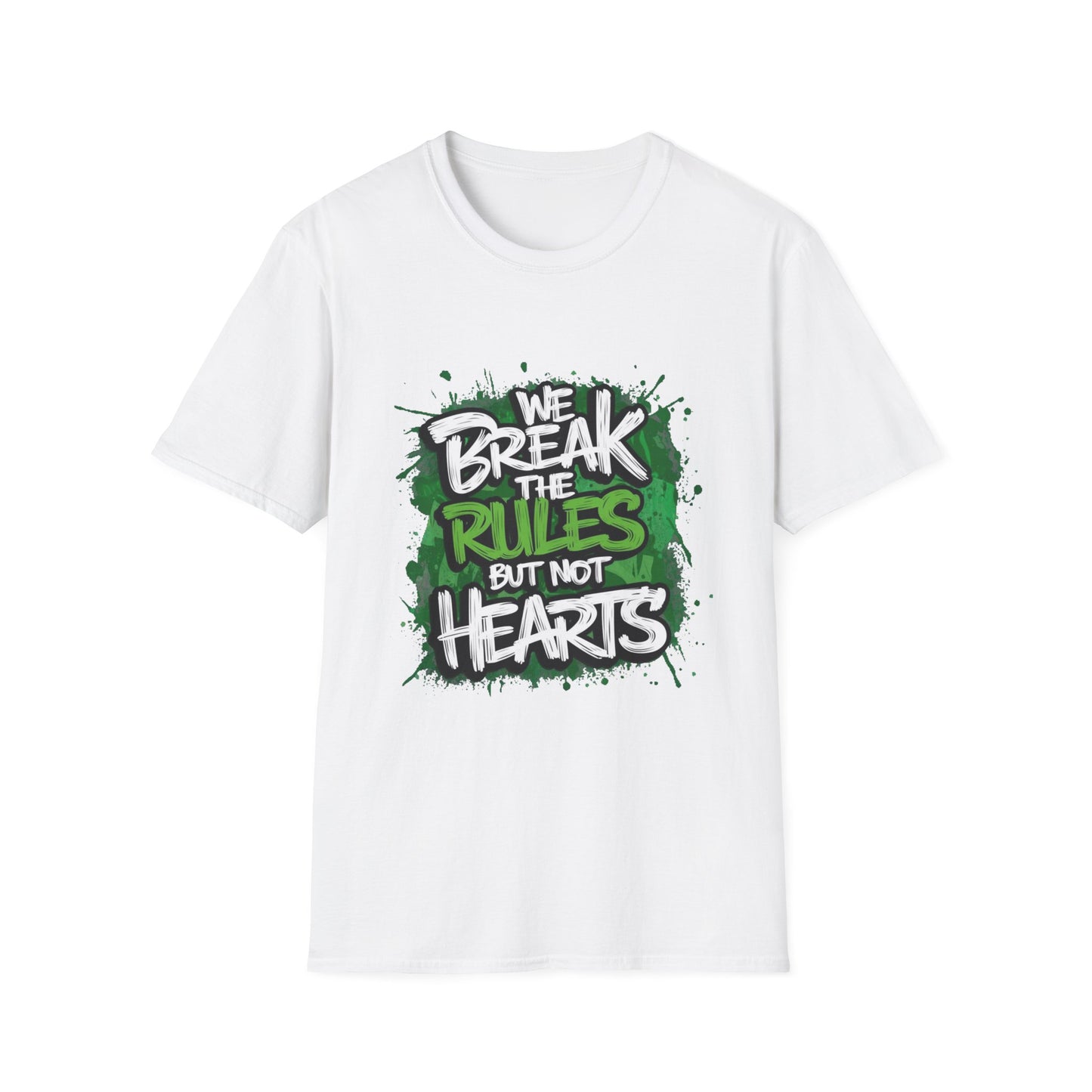 We Break the Rules But Not Hearts T‑Shirt | CartOrial