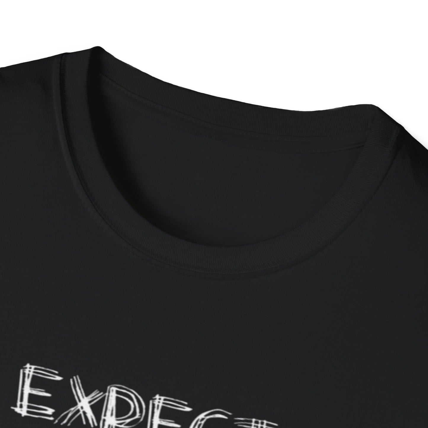 T-Shirt — “Expect The Unexpected” Graphic Tee | Bold Grunge Motivational Shirt | CartOrial