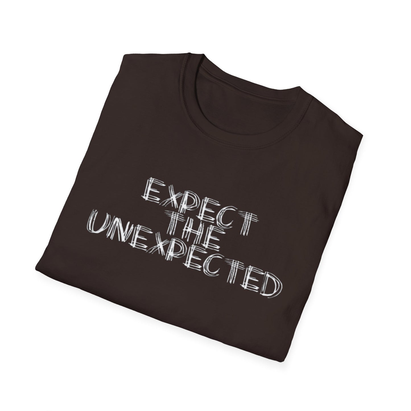 T-Shirt — “Expect The Unexpected” Graphic Tee | Bold Grunge Motivational Shirt | CartOrial