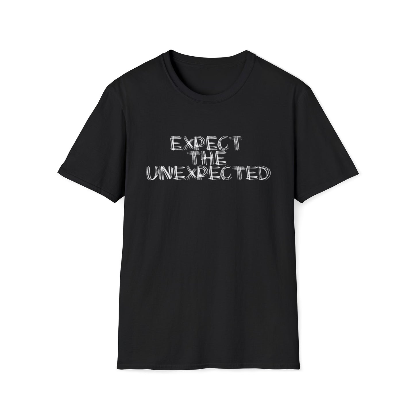 T-Shirt — “Expect The Unexpected” Graphic Tee | Bold Grunge Motivational Shirt | CartOrial